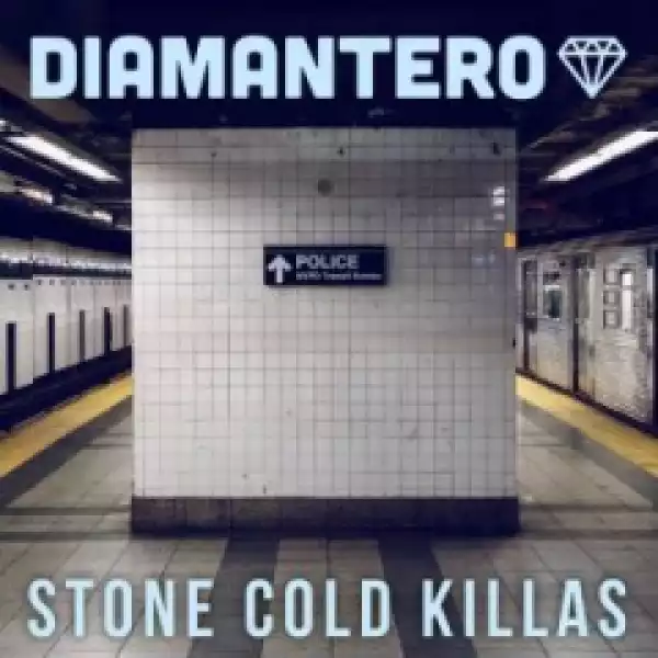 Diamantero - Stone Cold Killas